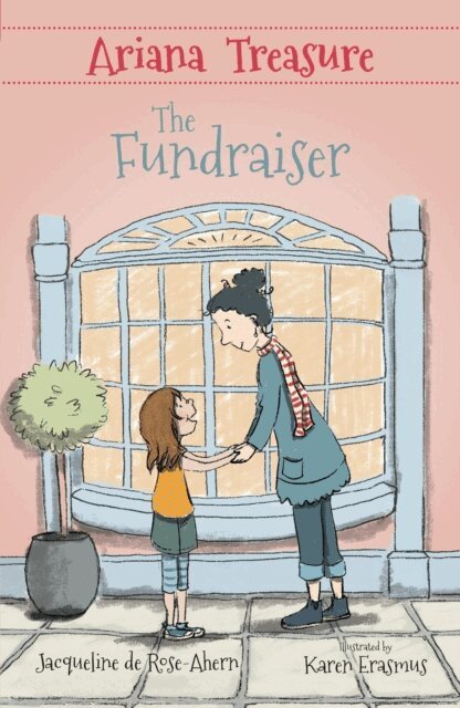 Karen Erasmus, Jacqueline de Rose-Ahern - Ariana Treasure: The Fundraiser, E-bok
