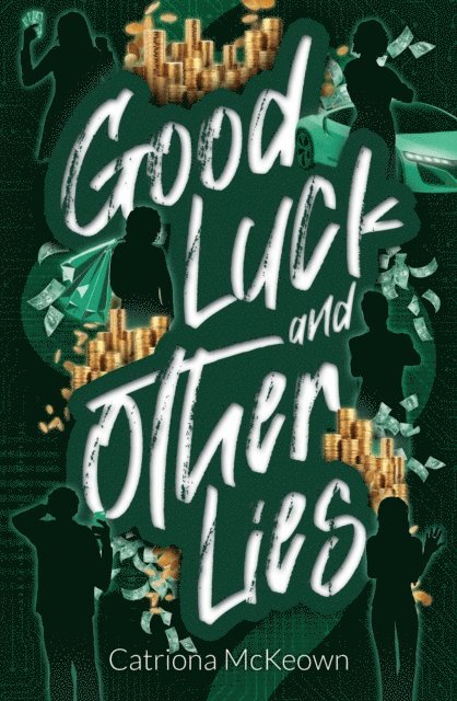 Catriona McKeown - Good Luck and Other Lies, E-bok