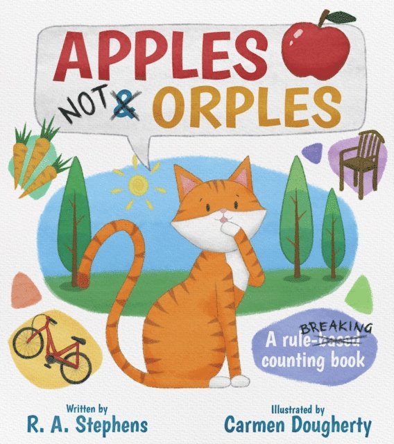 Carmen Dougherty, R. A. Stephens - Apples Not Orples, E-bok