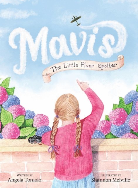 Shannon Melville, Angela Toniolo - Mavis: The Little Plane Spotter, E-bok