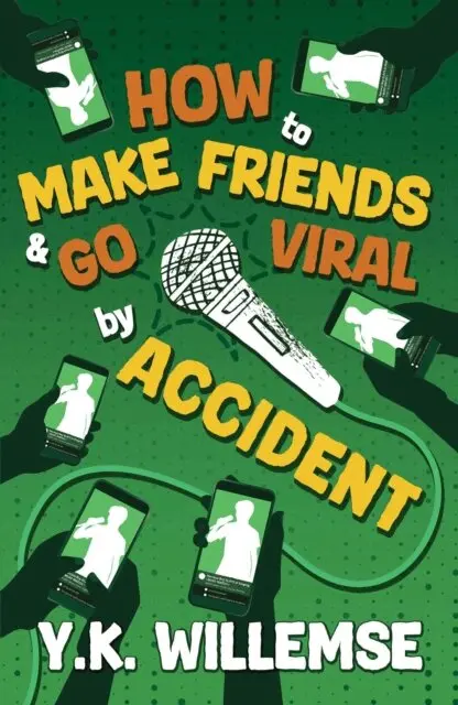 Y. K. Willemse - How to Make Friends and Go Viral by Accident, E-bok. Tillgänglighet: Lägg i varukorg