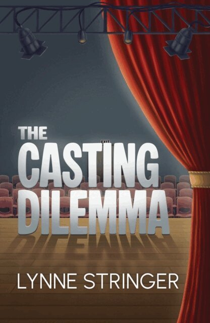 Lynne Stringer - Casting Dilemma, E-bok