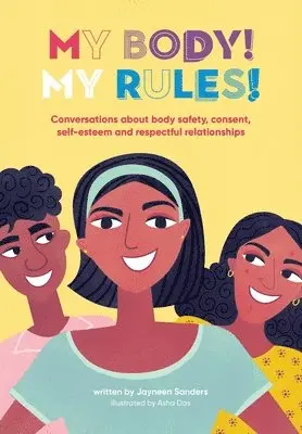 Jayneen Sanders - My Body! My Rules!: Conversations about body safety, consent, self-esteem and respectful relationships, Häftad. Tillgänglighet: Lägg i varukorg