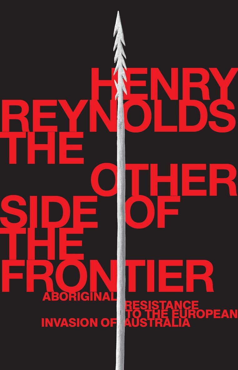 Henry Reynolds - Other Side of the Frontier, Häftad. Tillgänglighet: Kommande