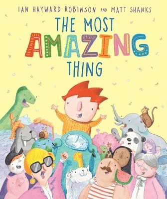 Ian Hayward Robinson - Most Amazing Thing, Häftad