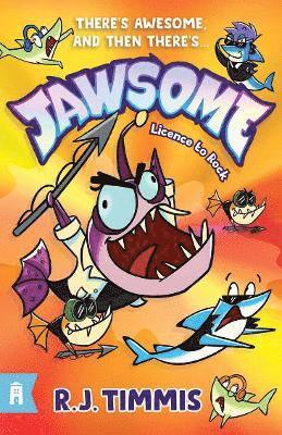 R.J. Timmis - Licence to Rock: Jawsome 2, Häftad
