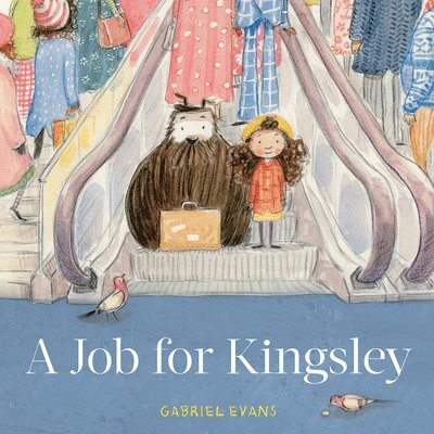 Gabriel Evans - A Job for Kingsley, Inbunden