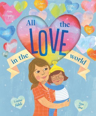 Louise Fedele - All the Love in the World, Inbunden