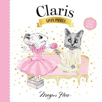 Megan Hess - Claris Says Merci, Kartonnage