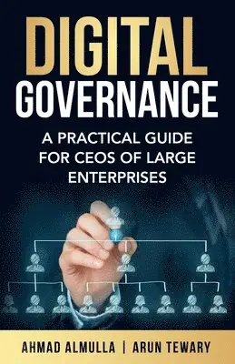 Ahmad Almulla, Arun Tewary - Digital Governance, Häftad. Tillgänglighet: Lägg i varukorg