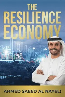 Ahmed Al-Nayeli - Resilience Economy, Häftad. Tillgänglighet: Lägg i varukorg