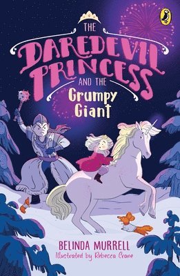 Belinda Murrell - Daredevil Princess and the Grumpy Giant, Häftad