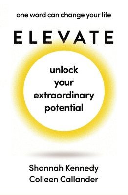 Shannah Kennedy, Colleen Callander - Elevate, Häftad