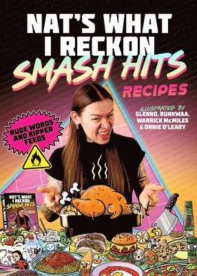 Nat's What I Reckon - Smash Hits Recipes, Inbunden