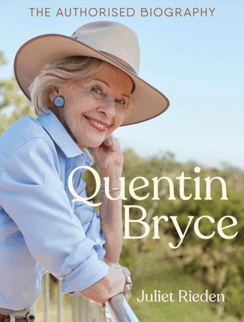 Juliet Rieden - Quentin Bryce: The Authorised Biography, E-bok