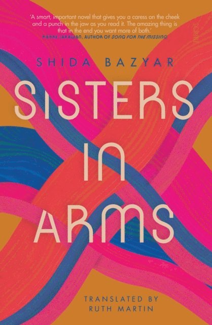 Shida Bazyar - Sisters in Arms, E-bok