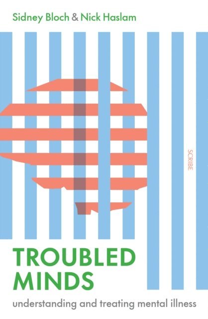 Nick Haslam, Sidney Bloch - Troubled Minds, E-bok