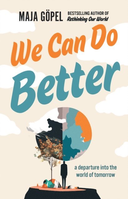 Maja Gopel - We Can Do Better, E-bok
