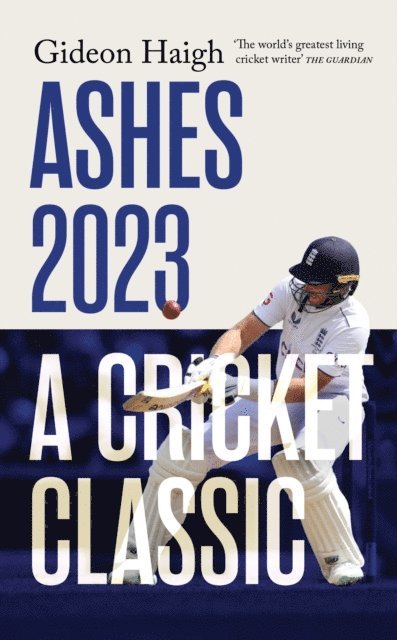Gideon Haigh - Ashes 2023, E-bok
