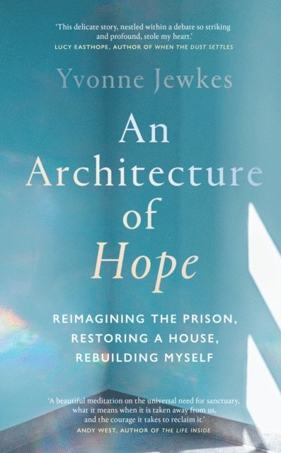Yvonne Jewkes - Architecture of Hope, E-bok