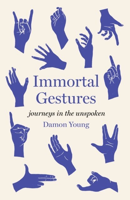 Damon Young - Immortal Gestures, E-bok