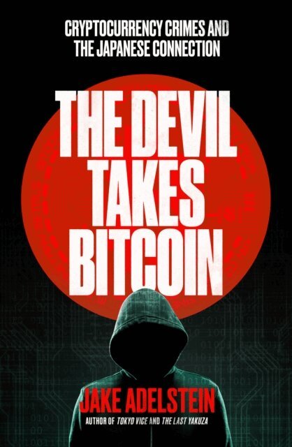 Jake Adelstein - Devil Takes Bitcoin, E-bok
