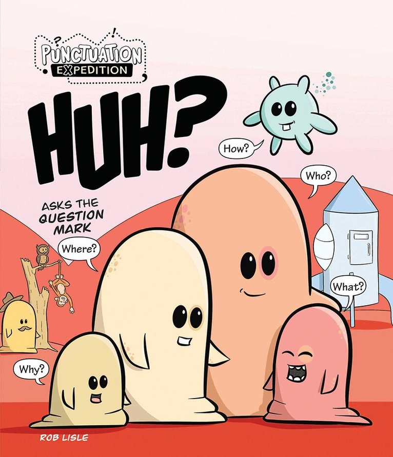 Rob Lisle - HUH? Asks the Question Mark, Inbunden