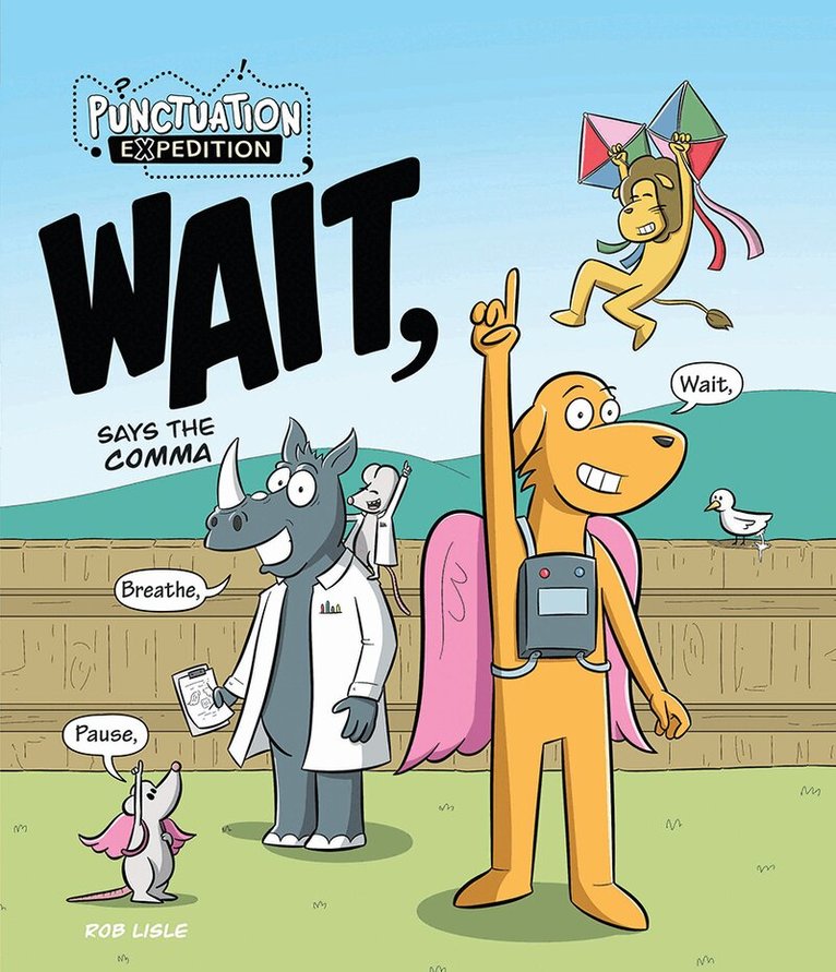 Rob Lisle - WAIT, Says the Comma, Inbunden