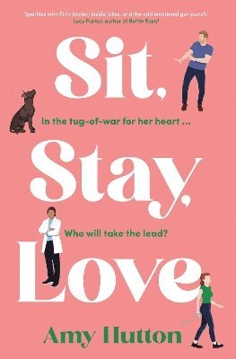 Amy Hutton - Sit, Stay, Love, Häftad