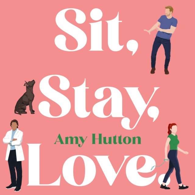 Amy Hutton - Sit, Stay, Love, Ljudbok