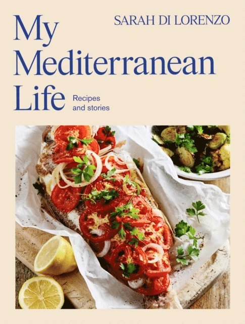 Sarah Di Lorenzo - My Mediterranean Life, E-bok