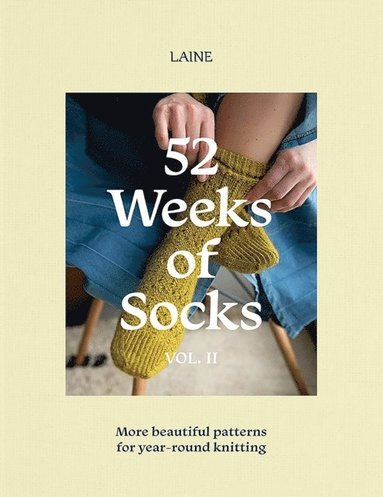 52 Weeks of Socks, Vol. II av Laine