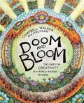 Doom and Bloom