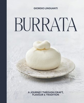 Giorgio Linguanti - Burrata, Inbunden