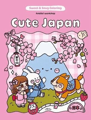 Amelie's Workshop - Sweet & Snug Coloring: Cute Japan, Häftad