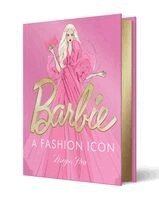 Megan Hess - Barbie: A Fashion Icon, Inbunden