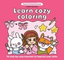 Amelie's Workshop - Sweet & Snug Coloring: Learn Cozy Coloring, Häftad