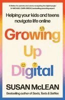 Susan McLean - Growing Up Digital, Häftad