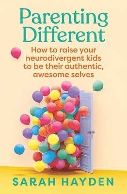 Sarah Hayden - Parenting Different, Häftad. Tillgänglighet: Lägg i varukorg