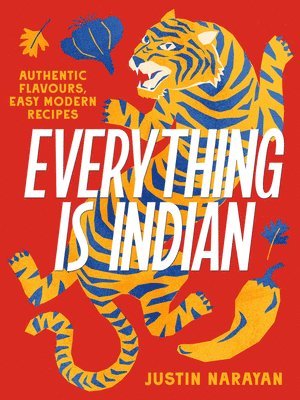 Justin Narayan - Everything is Indian, Inbunden