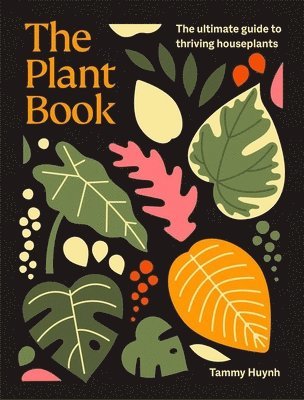 Tammy Huynh - The Plant Book, Inbunden
