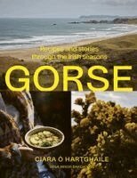 Ciara Ó hArtghaile - Gorse, Inbunden. Tillgänglighet: Kommande