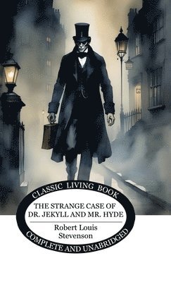 Robert Louis Stevenson - Strange Case of Dr. Jekyll and Mr. Hyde, Inbunden