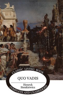 Henryk Sienkiewicz - Quo Vadis, Inbunden