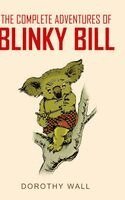Dorothy Wall - Complete Adventures of Blinky Bill, Inbunden
