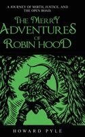 Howard Pyle - Merry Adventures of Robin Hood, Inbunden
