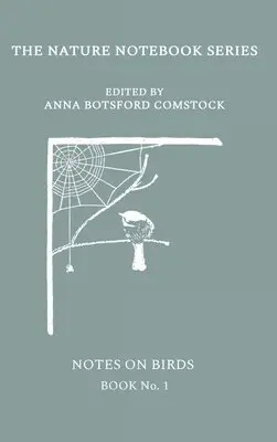 Anna Comstock - Notes on Birds 1, Inbunden. Tillgänglighet: Lägg i varukorg