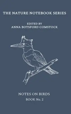 Anna Comstock - Notes on Birds 2, Inbunden. Tillgänglighet: Lägg i varukorg