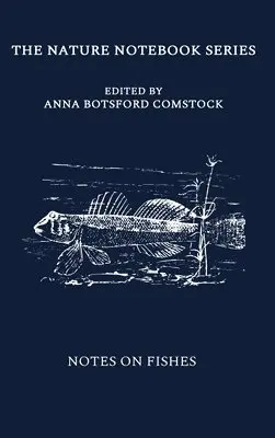 Anna Comstock - Notes on Fishes, Inbunden. Tillgänglighet: Lägg i varukorg