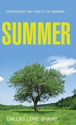 Dallas Lore Sharp - Summer, Inbunden